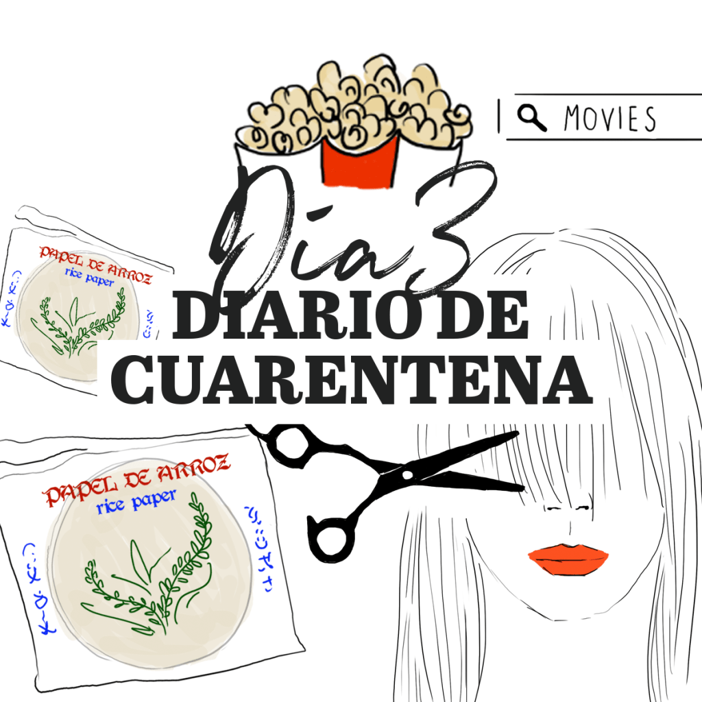 DÍA 3 |Pelo nuevo, snacks diferentes y películas de&nbsp;mujeres